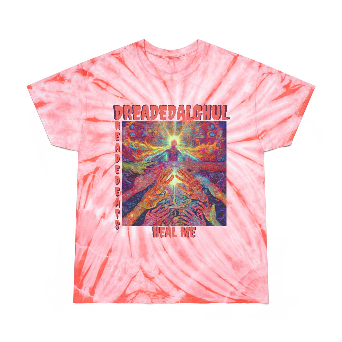 (Front Design) Tie-Dye "Heal Me" DreadedAlGhul/DreadedBeats T