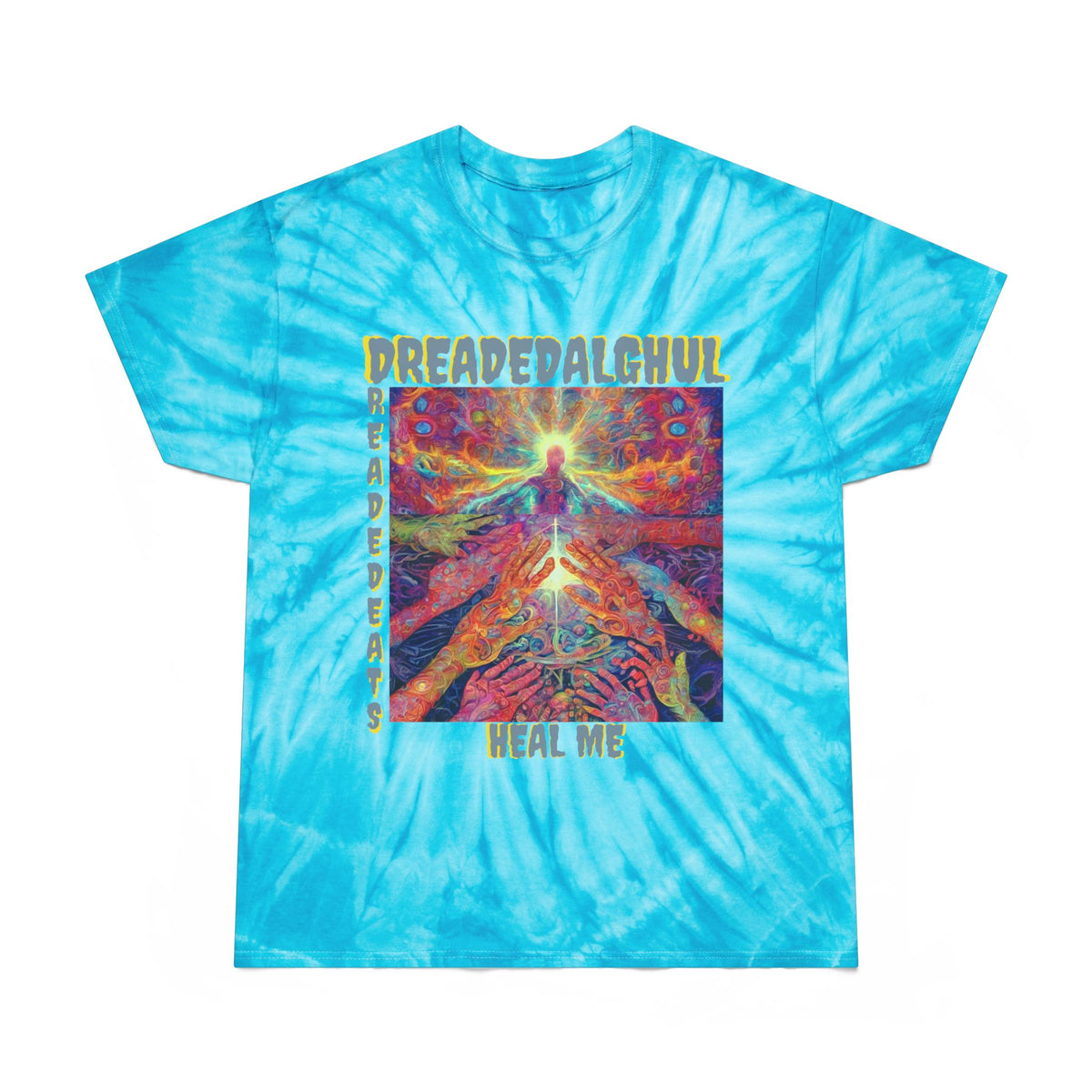 (Front Design) Tie-Dye "Heal Me" DreadedAlGhul/DreadedBeats T
