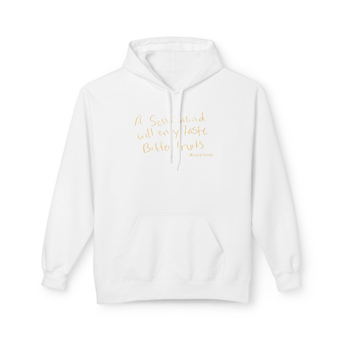 "Sour Minds, Bitter Fruits" | Fleece Hoodie