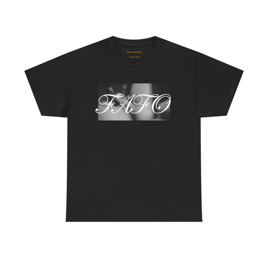 Graphic Tee  - "F.A.F.O."