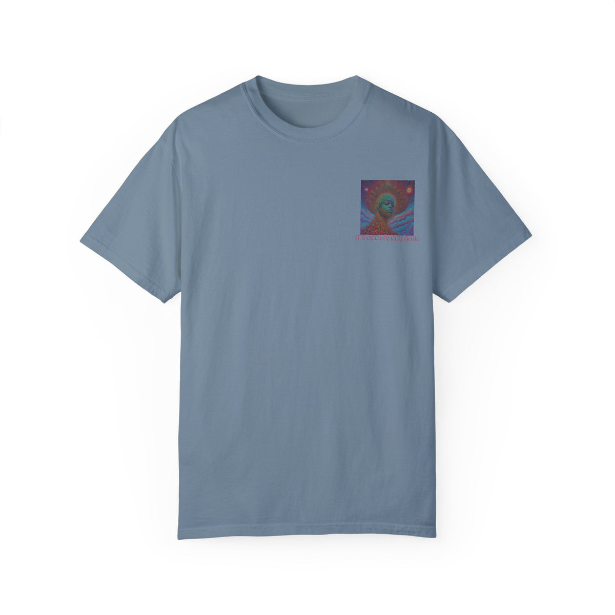 "ITS ALL ENERGY BABE" DreadedBeats T