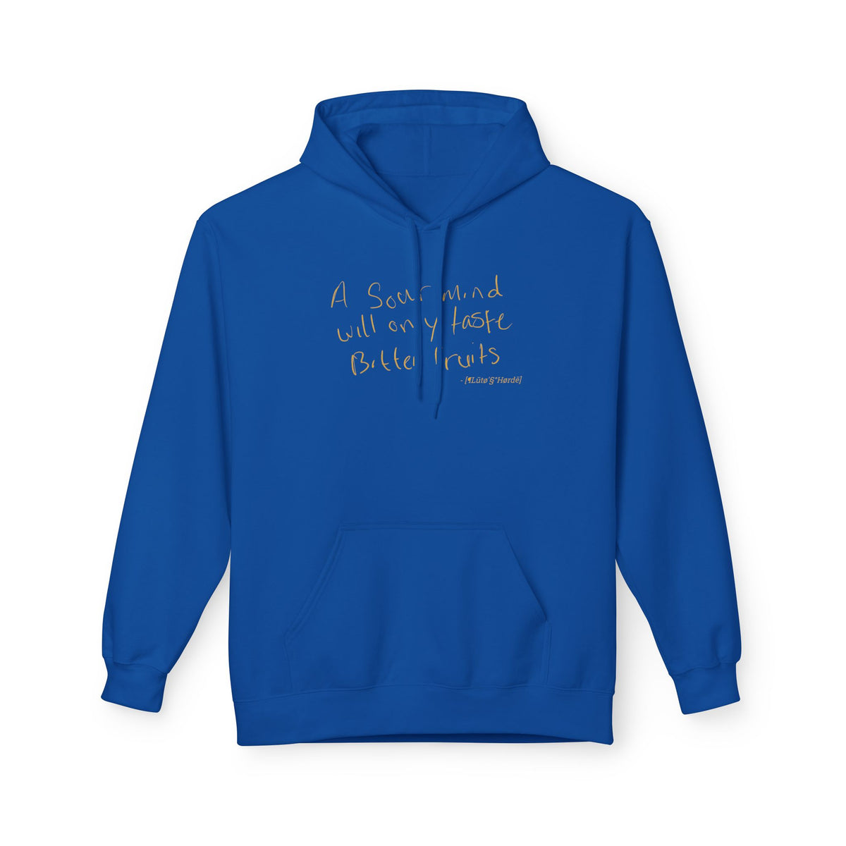 "Sour Minds, Bitter Fruits" | Fleece Hoodie