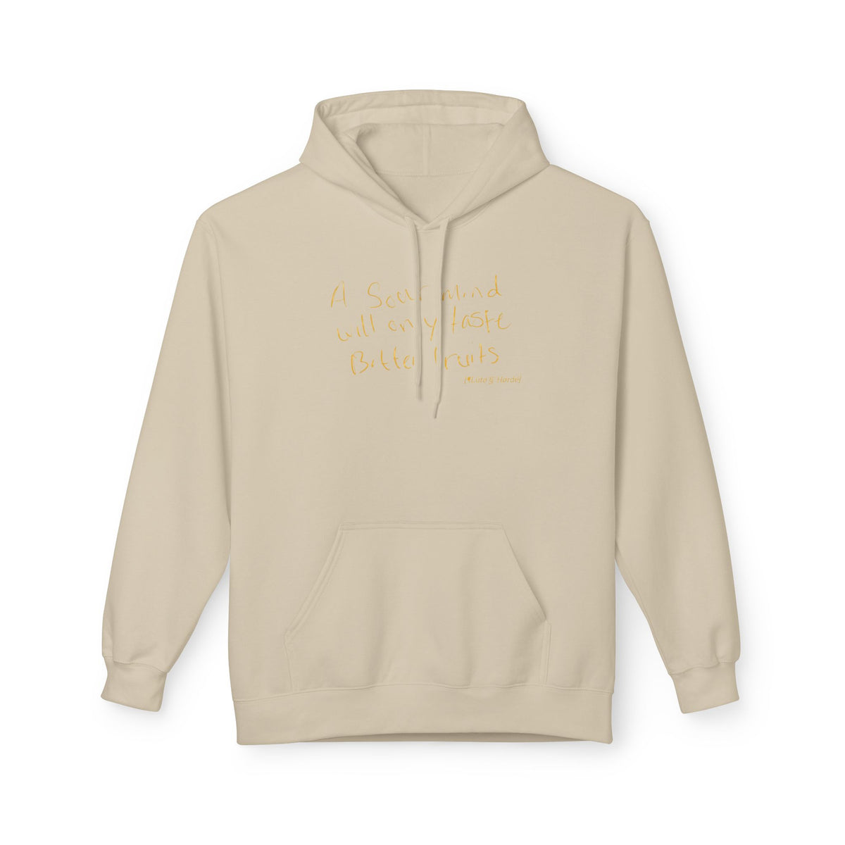 "Sour Minds, Bitter Fruits" | Fleece Hoodie