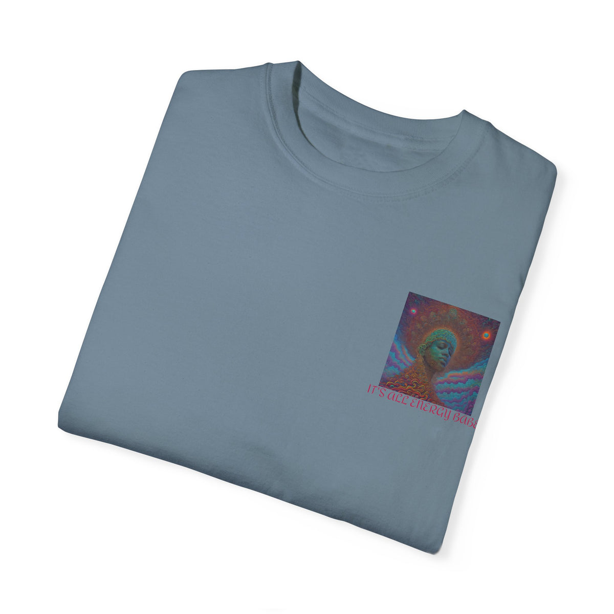 "ITS ALL ENERGY BABE" DreadedBeats T